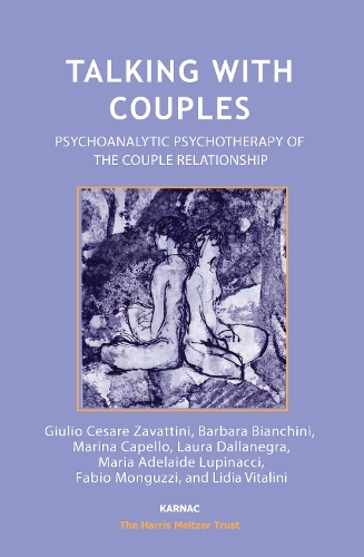Talking with Couples: Psychoanalytic Psychotherapy of the Couple Relationship - The Harris Meltzer Trust Series (Paperback)