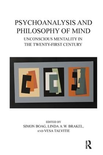 Psychoanalysis and Philosophy of Mind: Unconscious Mentality in the Twenty-first Century (Paperback)