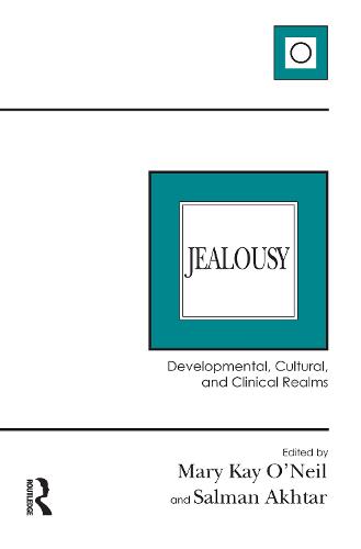Jealousy: Developmental, Cultural, and Clinical Realms (Paperback)