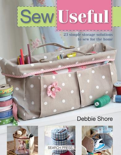 Sew Useful: 23 Simple Storage Solutions to Sew for the Home (Paperback)