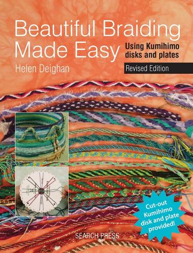 Beautiful Braiding Made Easy: Using Kumihimo Disks and Plates (Paperback)