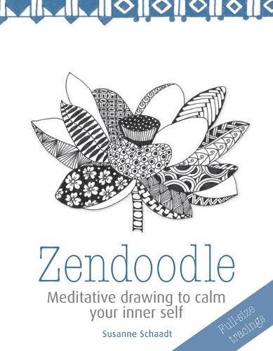 Zendoodle: Meditative Drawing to Calm Your Inner Self (Paperback)