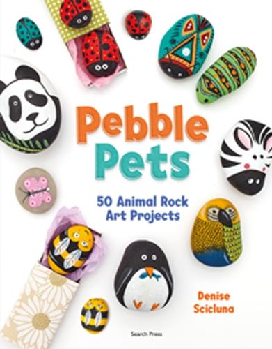 Pebble Pets: 50 Animal Rock Art Projects (Paperback)