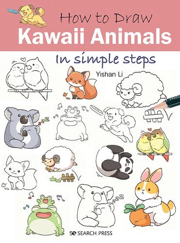 How to Draw: Kawaii Animals by Yishan Li | Waterstones