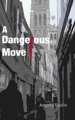 A Dangerous Move (Paperback)