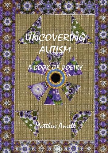 Uncovering Autism: A Book of Poetry (Paperback)