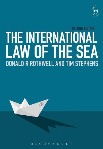 The International Law of the Sea - Donald R Rothwell