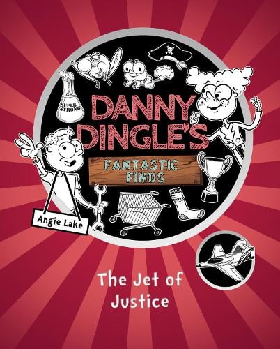 The Jet of Justice - Danny Dingle's Fantastic Finds 2 (Paperback)
