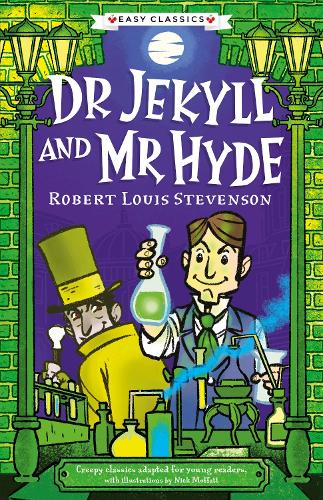 Sweet Cherry Publishing Creepy Classics, Dr Jekyll And Mr Hyde (Easy Classics)