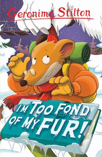 I'm Too Fond of My Fur! - Geronimo Stilton (Paperback)