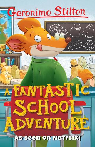 A Fantastic School Adventure - Geronimo Stilton (Paperback)