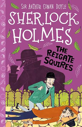 The Reigate Squires - The Sherlock Holmes Children's Collection (Paperback)