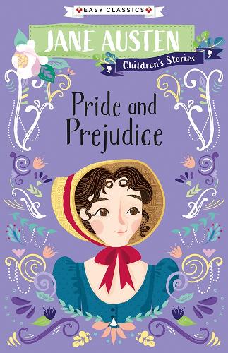 Pride and Prejudice (Easy Classics) - Jane Austen Children's Stories (Easy Classics) (Paperback)