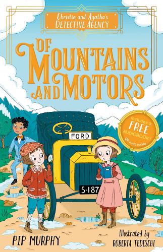 Of Mountains and Motors - Christie and Agatha's Detective Agency 2 (Paperback)