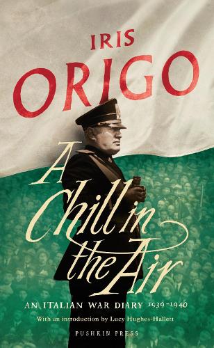 A Chill in the Air: An Italian War Diary 1939-1940 (Hardback)