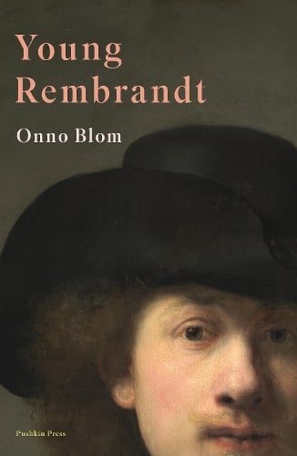 Young Rembrandt: A Biography (Hardback)