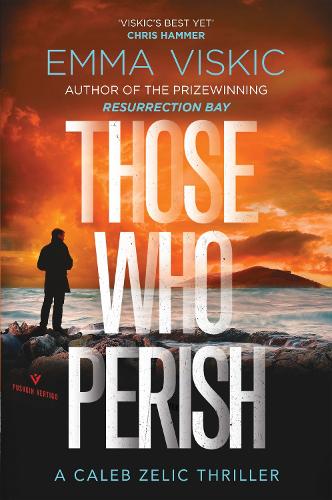 Those Who Perish - Caleb Zelic 4 (Paperback)