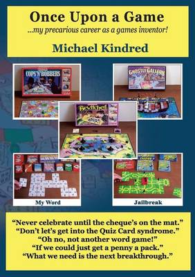 Once Upon a Game: My Precarious Career as a Games Inventor (Paperback)