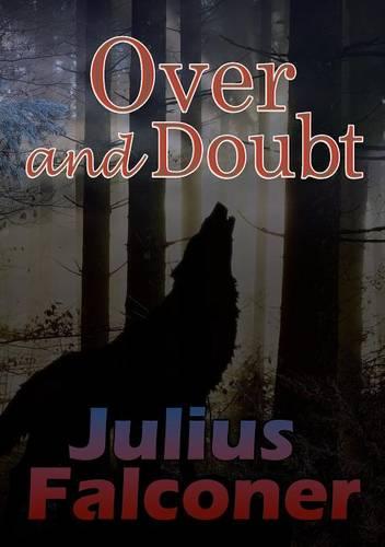 Over and Doubt - Julius Falconer Series 16 (Paperback)
