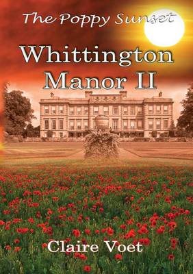 Whittington Manor: No. 2: The Poppy Sunset (Paperback)