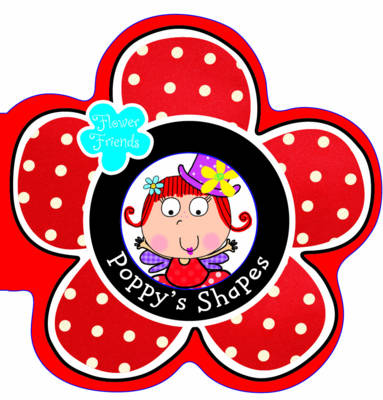 Flower Friends Poppy Shapes (Paperback)