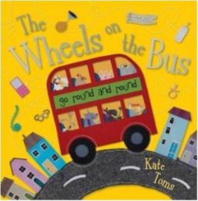 The Wheels on the Bus - Kate Toms Picture Flats despec (Paperback)