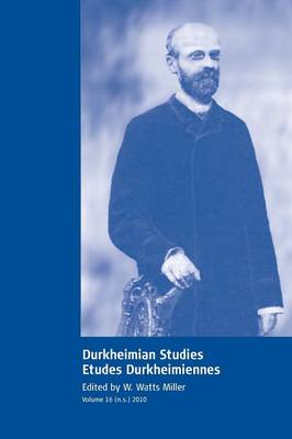 Durkheimian Studies/Etudes Durkheimiennes: Volume 16 (Paperback)