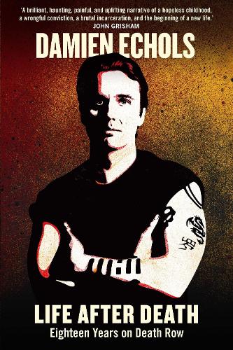 Life After Death: Eighteen Years on Death Row (Paperback)