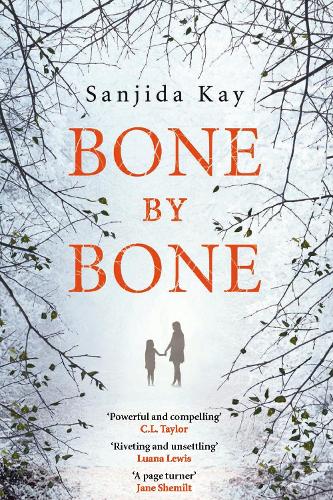 Bone by Bone: A psychological thriller so compelling, you won't be able to put it down (Paperback)