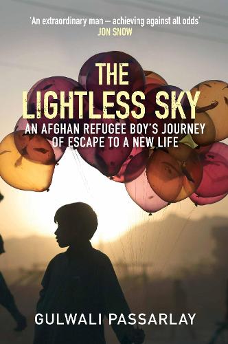 The Lightless Sky: An Afghan Refugee Boy's Journey of Escape to A New Life (Paperback)