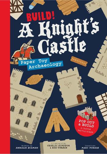 Build! a Knight's Castle: Pop out and Build a Castle Battle Scene (Paperback)