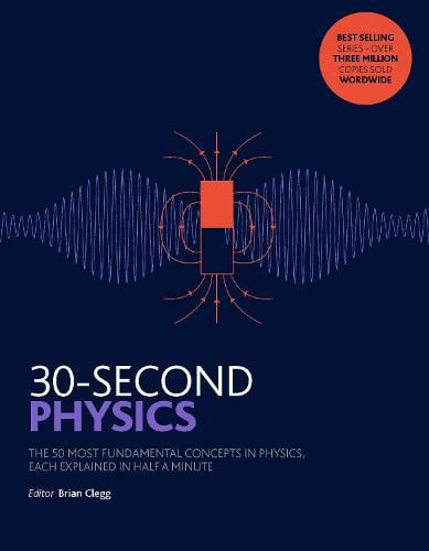 30-Second Physics by Brian Clegg | Waterstones