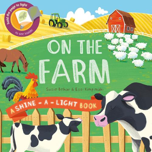 On the Farm: A shine-a-light book - Shine-A-Light (Hardback)