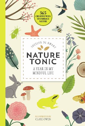 Nature Tonic: A Year in My Mindful Life - 365 Creative Mindfulness (Paperback)