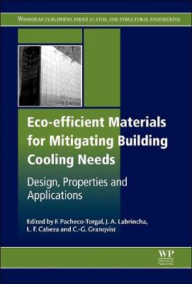 Eco-efficient Materials for Mitigating Building Cooling Needs: Design, Properties and Applications (Hardback)