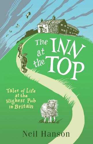 The Inn at the Top: Tales of Life at the Highest Pub in Britain (Paperback)