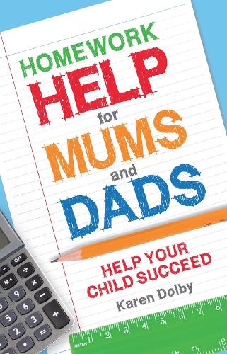 Homework Help for Mums and Dads: Help Your Child Succeed (Paperback)