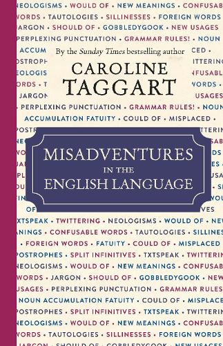 Misadventures in the English Language (Hardback)