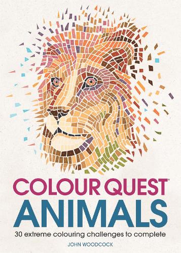 Colour Quest Animals: 30 Extreme Colouring Challenges to Complete - Colour Quest (Paperback)