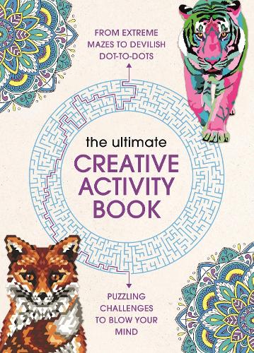 The Ultimate Creative Activity Book: Extreme puzzle challenges to complete (Paperback)