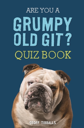 Are You a Grumpy Old Git? Quiz Book (Hardback)