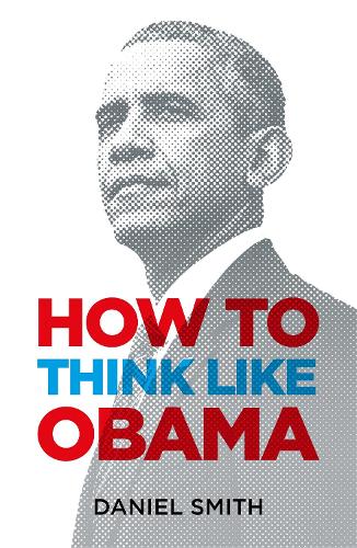 How to Think Like Obama (Hardback)