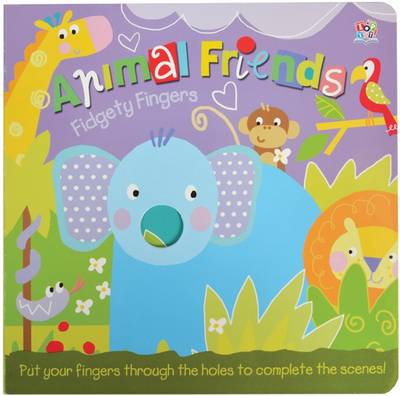 Animals Friends - Fidgety Fingers (Board book)