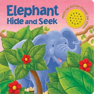 Hide-and-seek Elephant - Sound Button Books (Board book)