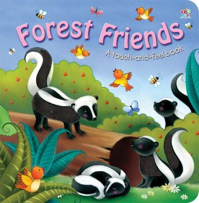 Forest Friends: Touch and Feel (Hardback)