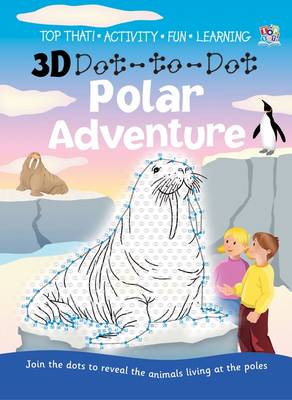 3D Dot-to-dot Polar Adventure - 3D Dot-to-Dot