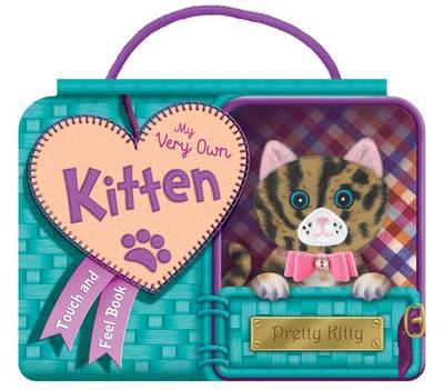 My Very Own Kitten - Carry Handle Pet Plush Books (Hardback)