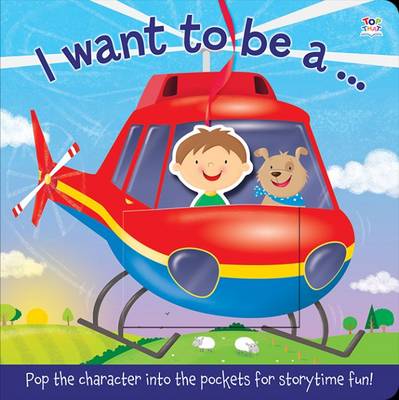 I Want to be A - Pop-It Pocket (Board book)