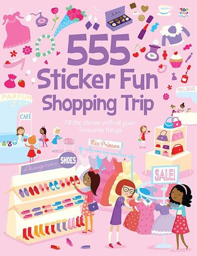 555 Sticker Fun Shopping Trip - 555 Sticker Fun (Paperback)