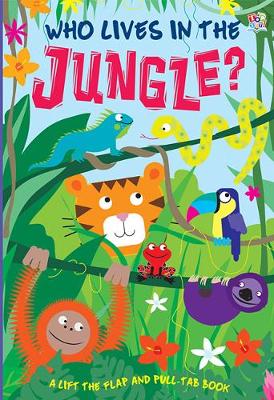 Who Lives in the Jungle? - Who Lives In... (Hardback)